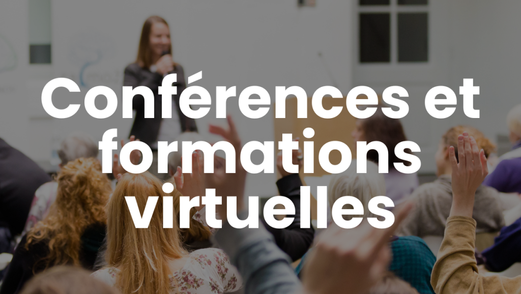Conférences et formations virtuelles